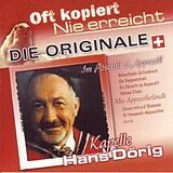 Kapelle Hans Dörig CD Oft Kopiert - Nie Erreicht