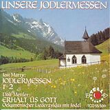 Diverse CD Unsere Jodlermessen Jost Marty