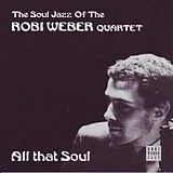 Quartett Weber Robi CD All That Soul