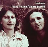PIPPO POLLINA, LINARD BARDILL CD Insieme - Live