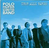 POLO UND DIE SCHMETTERB HOFER CD Über Alli Bärge