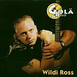 GÖLÄ & BÄND CD Wildi Ross