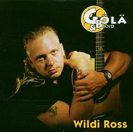GÖLÄ & BÄND CD Wildi Ross