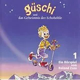 Zoss, Roland CD Güschi 1 - Hörspiel