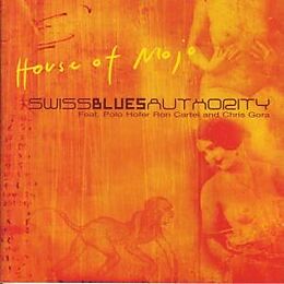 Swiss Blues Authority CD House Of Mojo (polo,Ron Cartel)