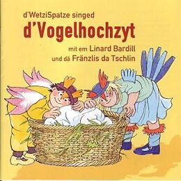 Bardill, Linard CD D'vogelhochzyt