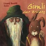 Bardill, Linard Musikkassette Gimli,Der Zwerg
