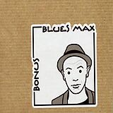 Blues Max CD Bonus