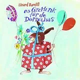 Bardill, Linard CD Es Gschenk Für De Doppelhas