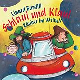Bardill, Linard CD Schlaui Und Klaui,Räuber Im Weltall