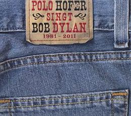 Audio CD (CD/SACD) Polo Hofer - singt Bob Dylan von 