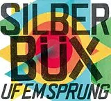 Silberbüx CD Uf Em Sprung