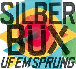 Silberbüx CD Uf Em Sprung
