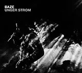 BAZE CD Unger Strom (live 2012)