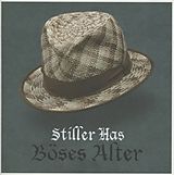 STILLER HAS CD Böses Alter