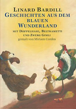 Fester Einband Geschichten aus dem blauen Wunderland von Linard Bardill