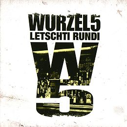 Wurzel 5 CD Letschti Rundi