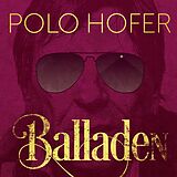 Hofer, Polo CD Die Besten Balladen Von 1976-2016
