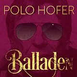 Hofer, Polo CD Die Besten Balladen Von 1976-2016