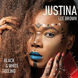 Justina Lee Brown CD Black & White Feeling