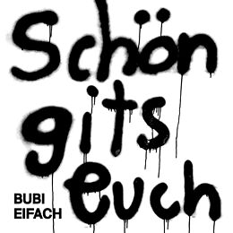 Bubi Eifach CD Schön Gits Euch