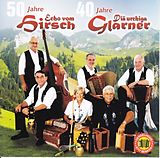 Echo V. Hirsch, urchigä Glarner CD 50 Jahre / 40 Jahre