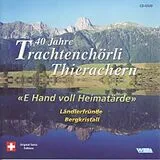 Trachentchörli Thierachern CD E Hand Voll Heimatärde