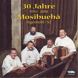 Sq Mosibuebä Ingenbohl CD 30 Jahre 1976 - 2006