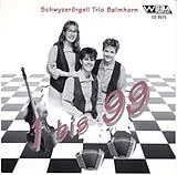 Schwyzerörgeli Trio Balmhorn CD 1 Bis 99