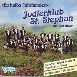 Jodlerklub St. Stephan CD Es Halbs Jahrhundert