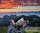 Verschiedene Interpreten CD Der Berner Naturjutz