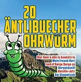 Verschiedene Interpreten CD 20 Äntlibuecher Ohrwürm
