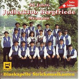Jodlerklub Bergfriede Menznau CD 40 Jahre
