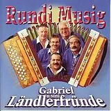 Gabriel Und Sini Ländlerfründe CD Rundi Musig