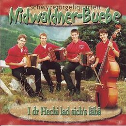 Sq Nidwaldner-buebe CD I Dr Hechi Lad Sich's Läbä