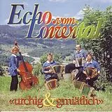 Echo Vom Loiwital CD Urchig & Gmiätlich