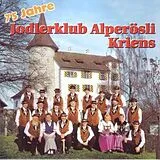 Jodlerklub Alpenrösli Kriens CD 75 Jahre