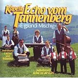 Echo Vom Tannenberg CD E Gsundi Mischig