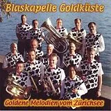 Blaskapelle Goldküste CD Goldene Melodien Vom Zürichsee