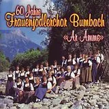 Frauenjodlerchor Bumbach CD 60 Jahre