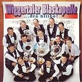 Wiggertaler Blaskapelle CD ...dra Bliibe!