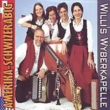 Willi's Wyberkapelle CD Amerika-schwizerabig