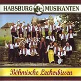 Habsburg Musikanten CD Böhmische Leckerbissen