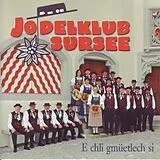Jodlerklub Sursee CD E Chli Gmüetlech Si