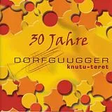 Dorfgugger Knutu-teret CD 30 Jahre