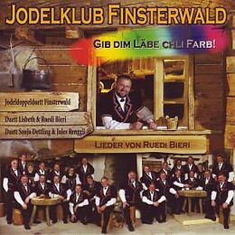 Jodlerklub Finsterwald CD Gib Dim Läbe Chli Farb