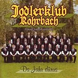 Jodlerklub Rohrbach CD Ds Jahr Dürus