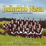 Jodlerklub Wasen CD Dankbar Si