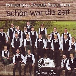 Entlebuch Waudhüsli-jodler CD Schön War Die Zeit