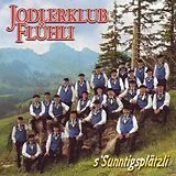 Jodlerklub Flühli CD S'sunntigsplätzli